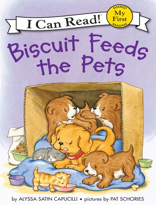 Title details for Biscuit Feeds the Pets by Alyssa Satin Capucilli - Available